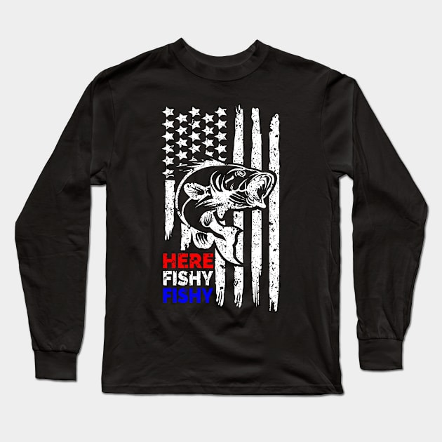 US Flag My Lucky Fishing, Here Fishy Fishy Fishy Bass Fish Long Sleeve T-Shirt by Jas-Kei Designs